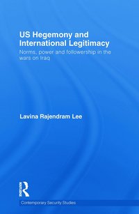 bokomslag US Hegemony and International Legitimacy