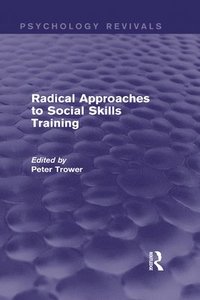 bokomslag Radical Approaches to Social Skills Training