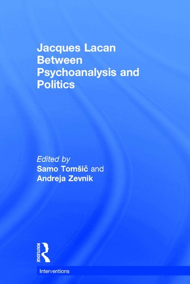 Samo Tomšič, Andreja Zevnik - Jacques Lacan, Inbunden