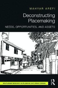 bokomslag Deconstructing Placemaking