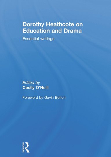 bokomslag Dorothy Heathcote on Education and Drama