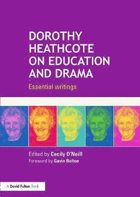 bokomslag Dorothy Heathcote on Education and Drama