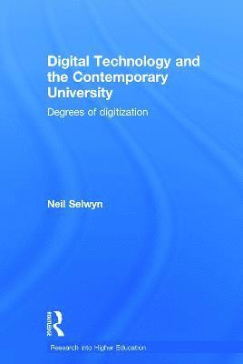 Neil Selwyn, Australia) Selwyn, Neil (Monash University - Digital Technology and the Contemporary University, Inbunden