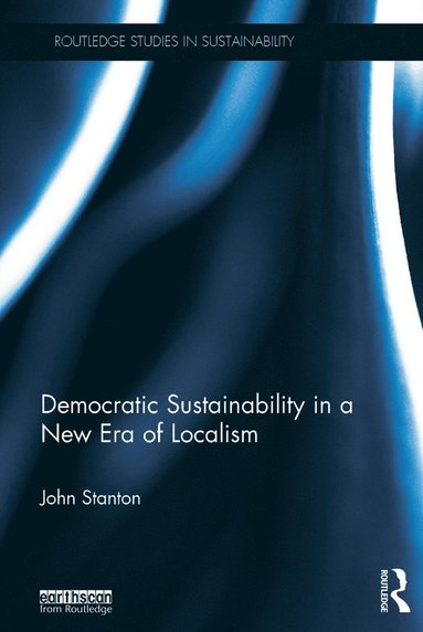 bokomslag Democratic Sustainability in a New Era of Localism