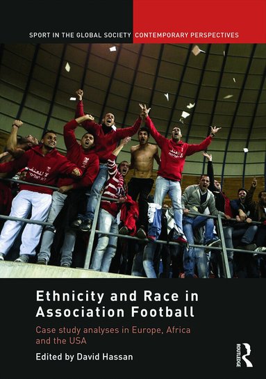 David Hassan - Ethnicity and Race in Association Football, Inbunden