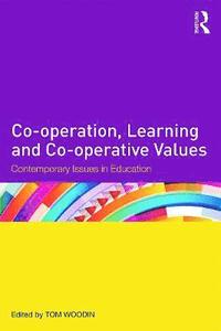 bokomslag Co-operation, Learning and Co-operative Values
