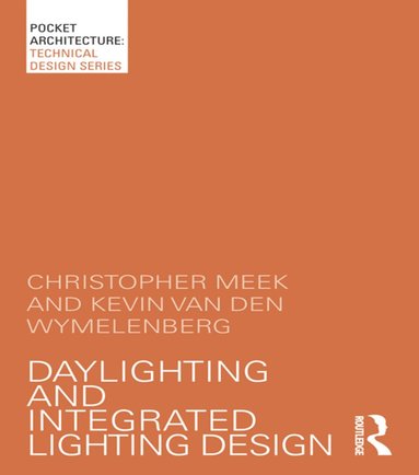 bokomslag Daylighting and Integrated Lighting Design