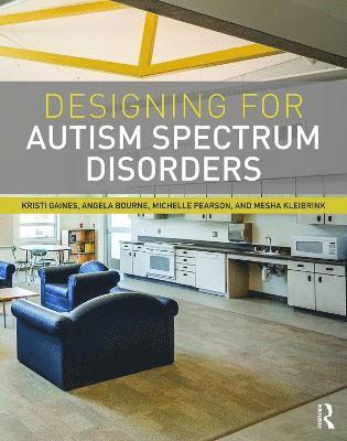 bokomslag Designing for Autism Spectrum Disorders