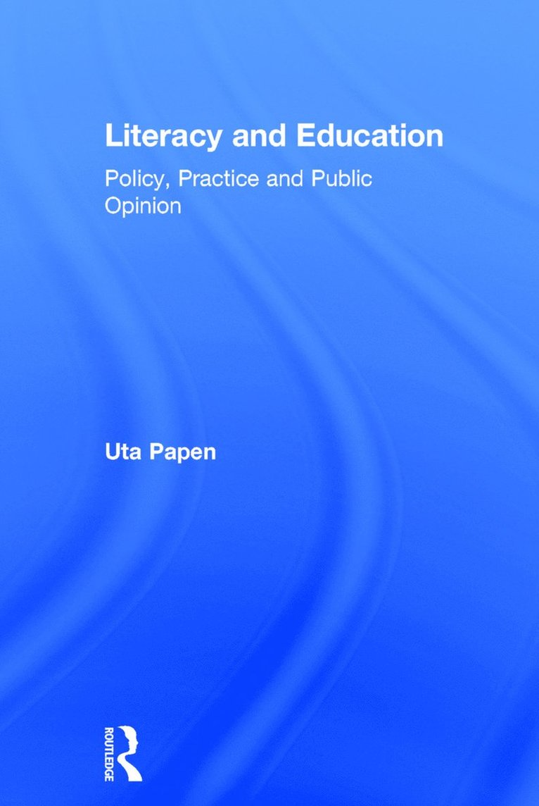 Uta Papen, UK.) Papen, Uta (Professor of Literacy Studies, Department of Linguistics and English Language, Lancaster University - Literacy and Education, Inbunden