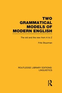bokomslag Two Grammatical Models of Modern English (RLE Linguistics D: English Linguistics)