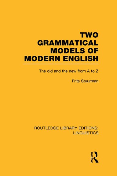 bokomslag Two Grammatical Models of Modern English (RLE Linguistics D: English Linguistics)