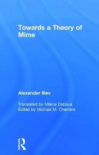 bokomslag Towards a Theory of Mime