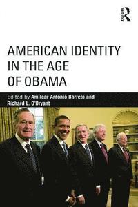 bokomslag American Identity in the Age of Obama