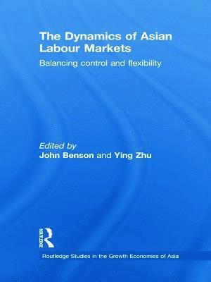 The Dynamics of Asian Labour Markets 1