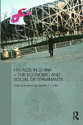 bokomslag HIV/AIDS in China - The Economic and Social Determinants