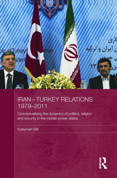 bokomslag Iran-Turkey Relations, 1979-2011