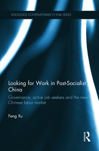 bokomslag Looking for Work in Post-Socialist China