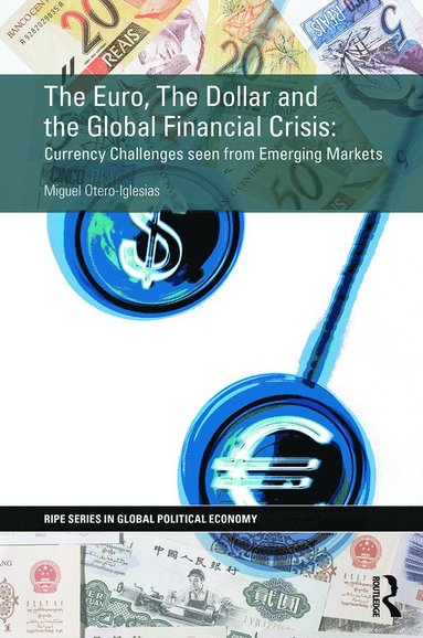 bokomslag Euro, The Dollar and the Global Financial Crisis