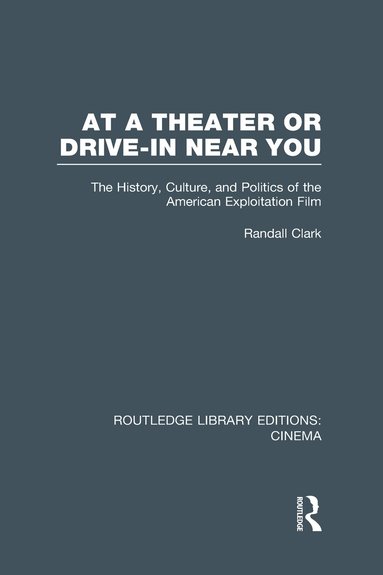 Randall Clark - At a Theater or Drive-in Near You, Inbunden