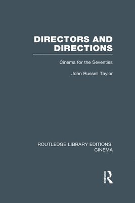 John Russell Taylor - Directors and Directions, Inbunden