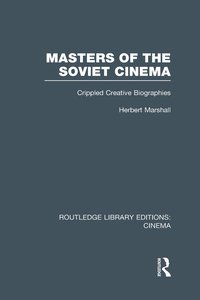 bokomslag Masters of the Soviet Cinema