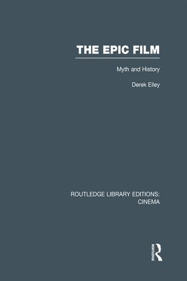 Derek Elley - Epic Film, Inbunden