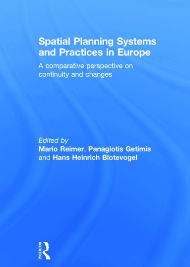 Mario Reimer, Panagiotis Getimis, Hans Blotevogel - Spatial Planning Systems and Practices in Europe, Inbunden
