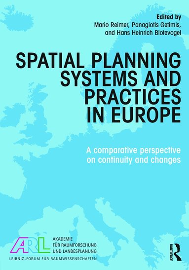 Mario Reimer, Panagiotis Getimis, Hans Blotevogel - Spatial Planning Systems and Practices in Europe, Häftad