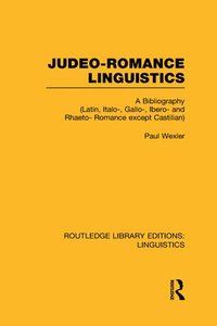 bokomslag Judeo-Romance Linguistics (RLE Linguistics E: Indo-European Linguistics)