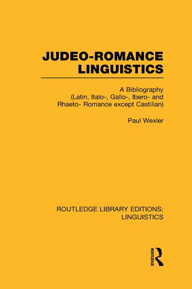 bokomslag Judeo-Romance Linguistics (RLE Linguistics E: Indo-European Linguistics)