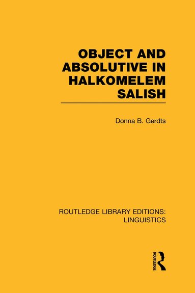 bokomslag Object and Absolutive in Halkomelem Salish (RLE Linguistics F: World Linguistics)