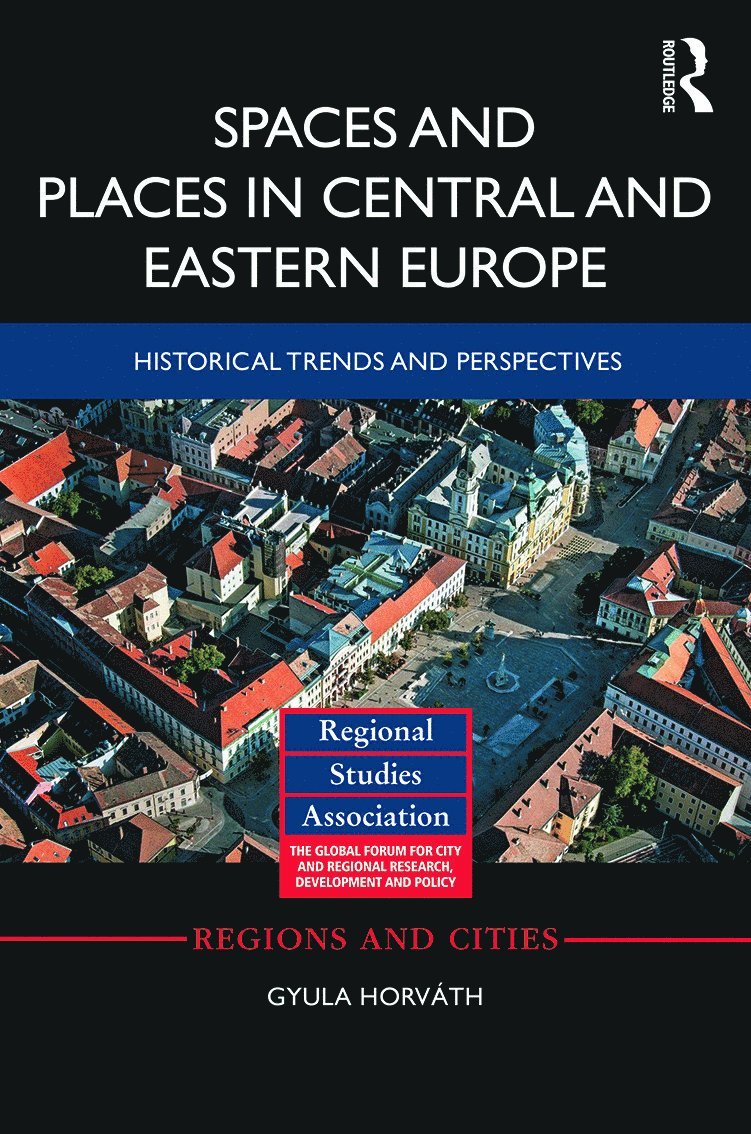 Spaces and Places in Central and Eastern Europe
