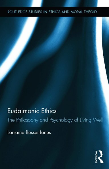 Lorraine Besser - Eudaimonic Ethics, Inbunden