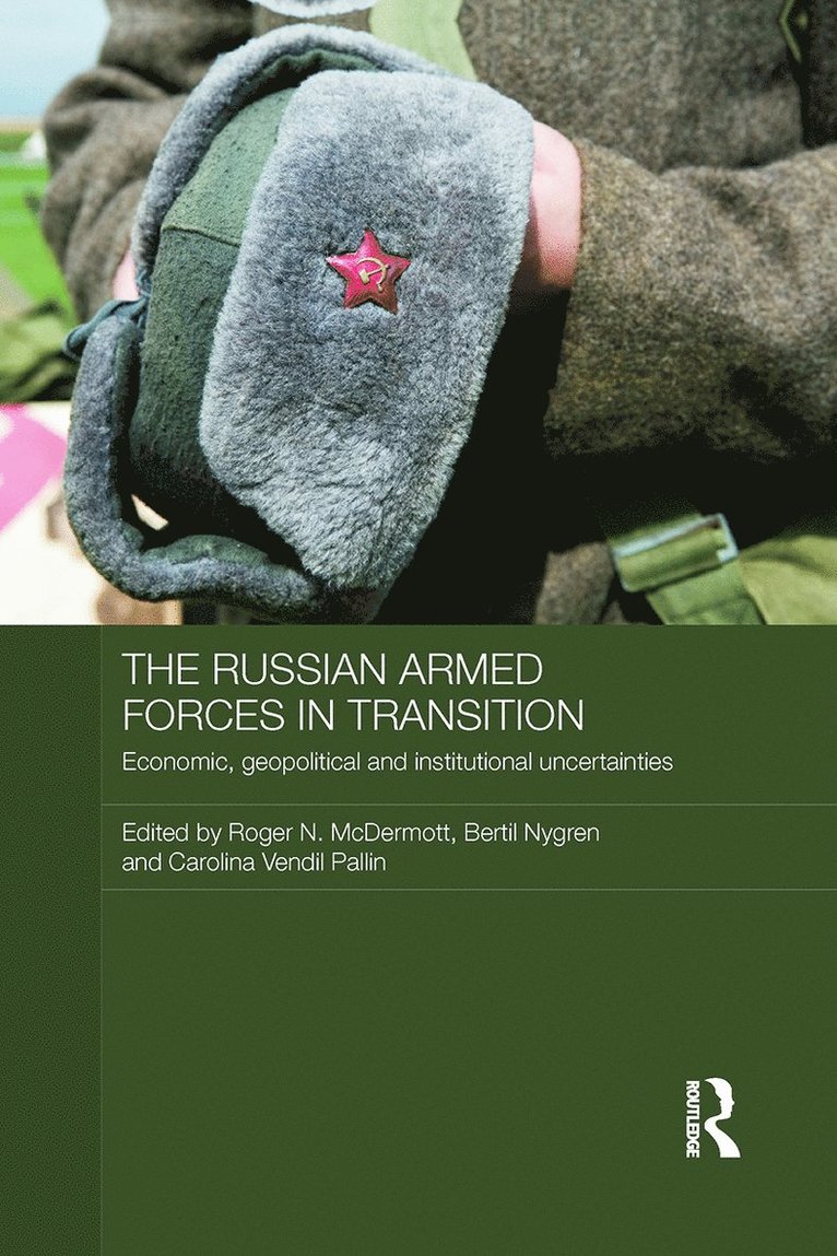 Roger N. McDermott, Bertil Nygren, Carolina Vendil Pallin, Denmark) McDermott, Roger N. (Danish Institute for International Studies, Sweden) Nygren, Bertil (University of Stockholm, Sweden) Vendil Pallin, Carolina (Swedish Defence Research Agency - Russian Armed Forces in Transition, Häftad