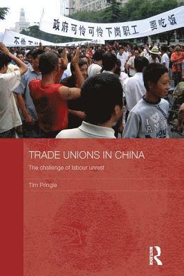 Tim Pringle - Trade Unions in China, Häftad