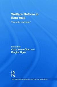 bokomslag Welfare Reform in East Asia
