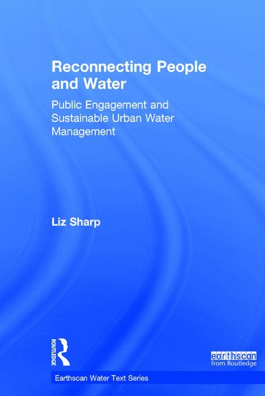Liz Sharp - Reconnecting People and Water, Inbunden