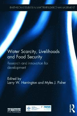 bokomslag Water Scarcity, Livelihoods and Food Security