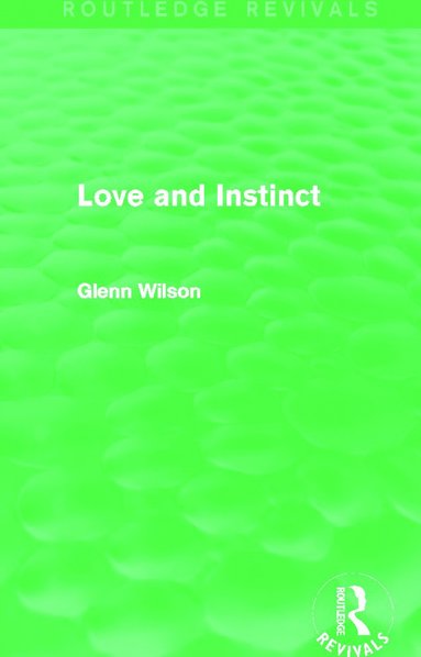 bokomslag Love and Instinct (Routledge Revivals)