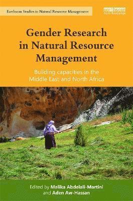 Aden Aw-Hassan, Malika Abdelali-Martini - Gender Research in Natural Resource Management, Inbunden