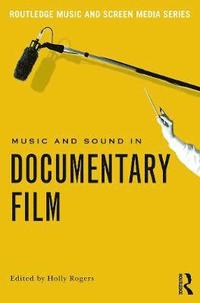 bokomslag Music and Sound in Documentary Film