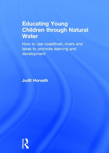 bokomslag Educating Young Children through Natural Water