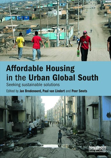Jan Bredenoord, Paul Van Lindert, Peer Smets - Affordable Housing in the Urban Global South, Häftad