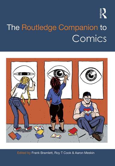 Frank Bramlett, Roy Cook, Aaron Meskin - Routledge Companion to Comics, Inbunden