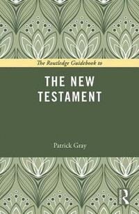 bokomslag The Routledge Guidebook to The New Testament
