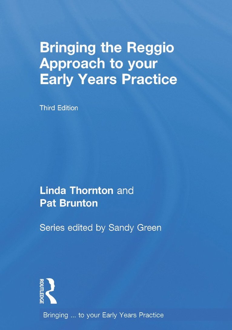 Bringing the Reggio Approach to your Early Years Practice