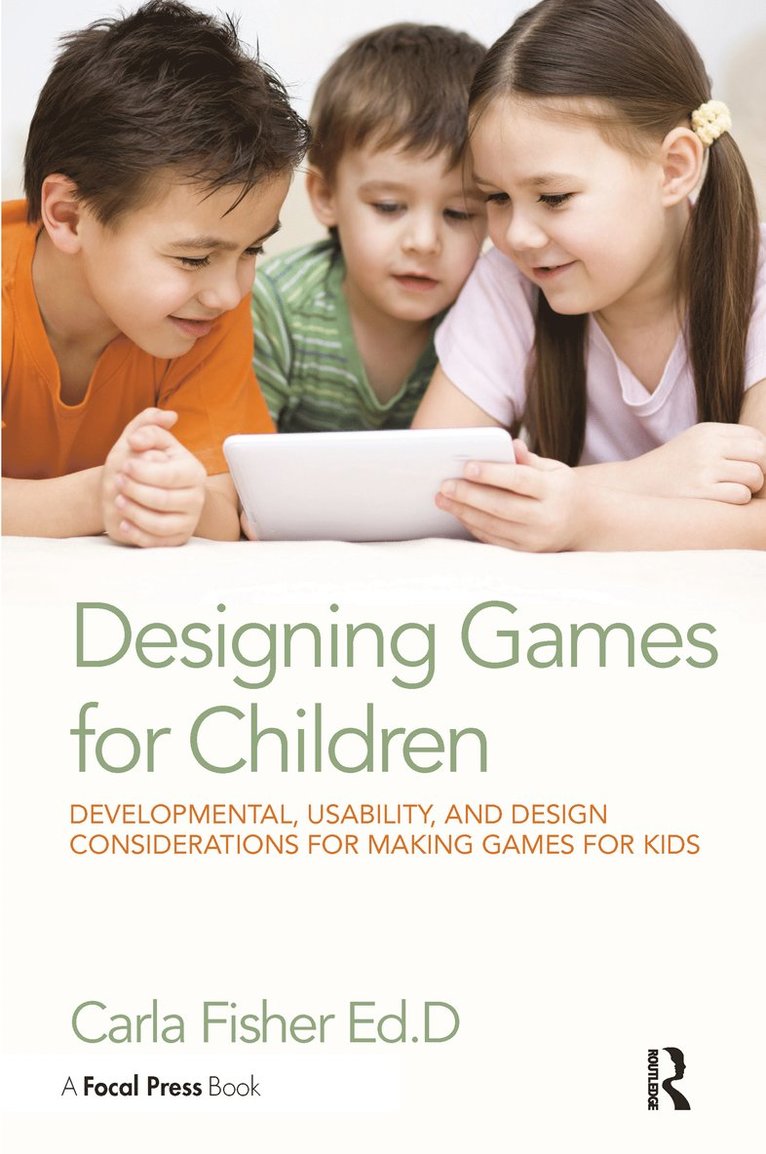 Carla Fisher - Designing Games for Children, Häftad
