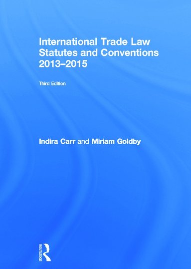 bokomslag International Trade Law Statutes and Conventions 2013-2015