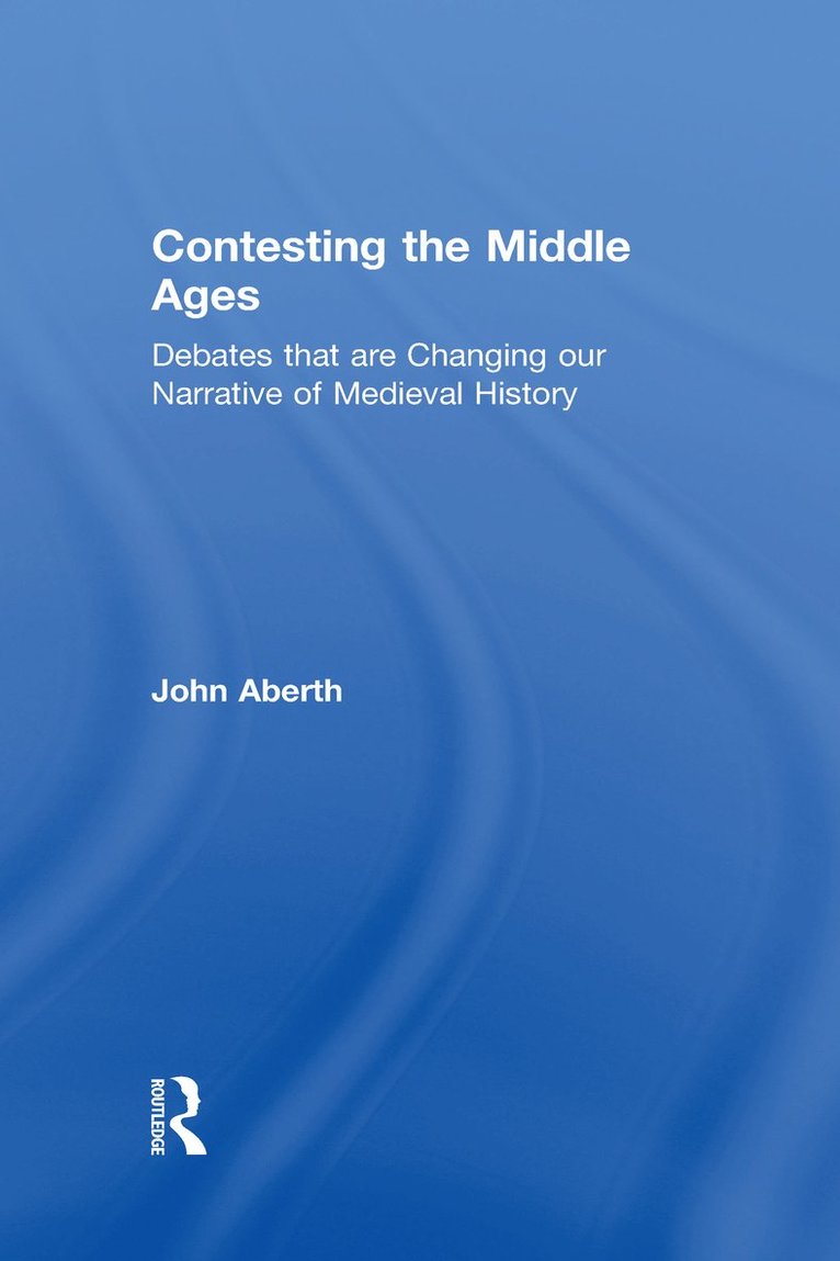 Contesting the Middle Ages 1