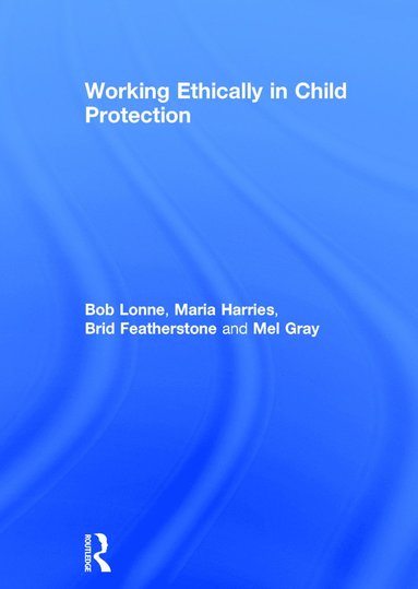 bokomslag Working Ethically in Child Protection